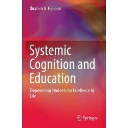 Systemic Cognition and Education: Empowering Students for Excellence in Life