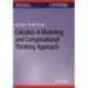 Calculus: A Modeling and Computational Thinking Approach