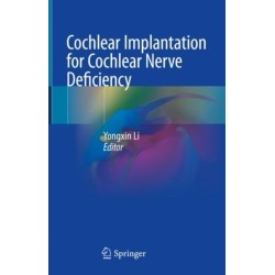 Cochlear Implantation for Cochlear Nerve Deficiency