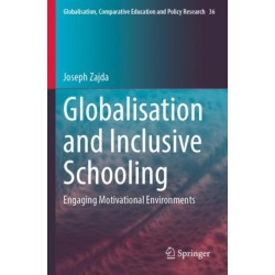 Globalisation and Inclusive Schooling: Engaging Motivational Environments