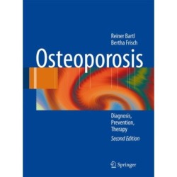 Osteoporosis: Diagnosis, Prevention, Therapy
