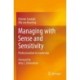 Managing with Sense and Sensitivity: Professionalism in Leadership