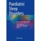 Paediatric Sleep Disorders: Case-based Practical Guide