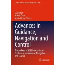 Advances in Guidance, Navigation and Control: Proceedings of 2022 International Conference on Guidance, Navigation and Control