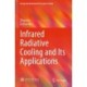 Infrared Radiative Cooling and Its Applications