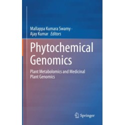 Phytochemical Genomics: Plant Metabolomics and Medicinal Plant Genomics