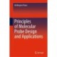 Principles of Molecular Probe Design and Applications