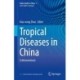 Tropical Diseases in China: Schistosomiasis