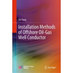 Installation Methods of Offshore Oil-Gas Well Conductor