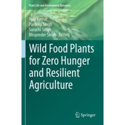 Wild Food Plants for Zero Hunger and Resilient Agriculture