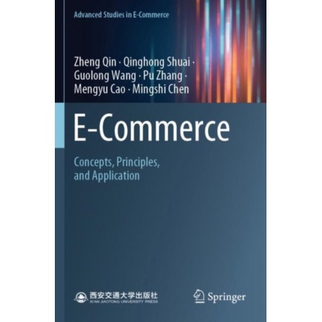 E-Commerce: Concepts, Principles, and Application