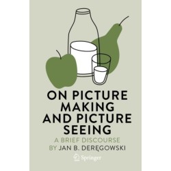 On Picture Making and Picture Seeing: A Brief Discourse