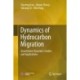 Dynamics of Hydrocarbon Migration: Quantitative Dynamics Studies and Applications