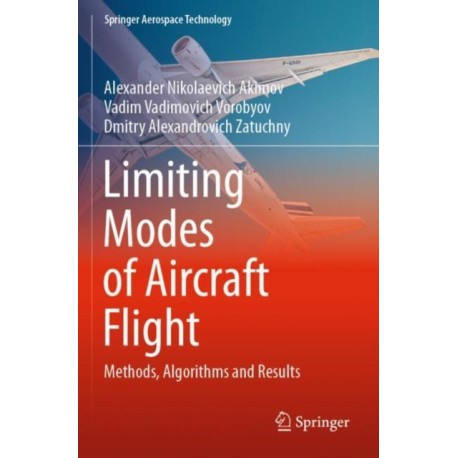 Limiting Modes of Aircraft Flight: Methods, Algorithms and Results