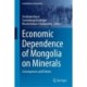 Economic Dependence of Mongolia on Minerals: Consequences and Policies