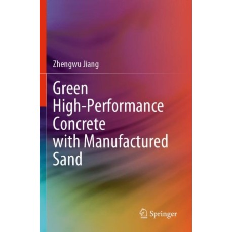 Green High-Performance Concrete with Manufactured Sand