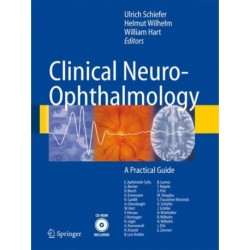 Clinical Neuro-Ophthalmology: A Practical Guide