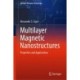 Multilayer Magnetic Nanostructures: Properties and Applications