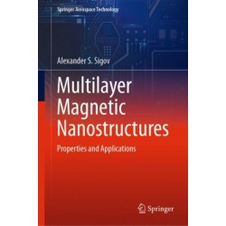 Multilayer Magnetic Nanostructures: Properties and Applications