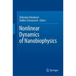 Nonlinear Dynamics of Nanobiophysics