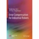 Error Compensation for Industrial Robots