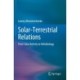 Solar-Terrestrial Relations: From Solar Activity to Heliobiology