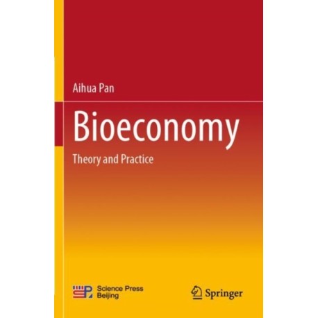 Bioeconomy: Theory and Practice