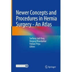 Newer Concepts and Procedures in Hernia Surgery - An Atlas