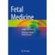 Fetal Medicine: Insights for Clinicians