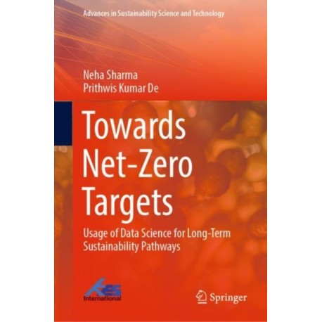 Towards Net-Zero Targets: Usage of Data Science for Long-Term Sustainability Pathways