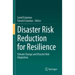 Disaster Risk Reduction for Resilience: Climate Change and Disaster Risk Adaptation