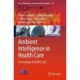 Ambient Intelligence in Health Care: Proceedings of ICAIHC 2022