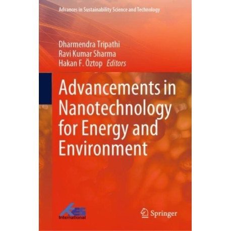 Advancements in Nanotechnology for Energy and Environment