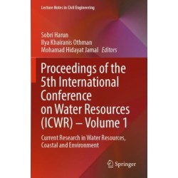 Proceedings of the 5th International Conference on Water Resources (ICWR) – Volume 1: Current Research in Water Resources, Coastal and Environment