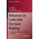 Advances in Collective Decision Making: Interdisciplinary Perspectives for the 21st Century
