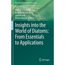 Insights into the World of Diatoms: From Essentials to Applications