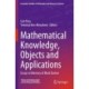 Mathematical Knowledge, Objects and Applications: Essays in Memory of Mark Steiner