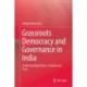 Grassroots Democracy and Governance in India: Understanding Power, Sociality and Trust