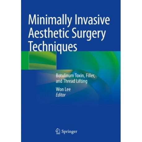 Minimally Invasive Aesthetic Surgery Techniques: Botulinum Toxin, Filler, and Thread Lifting