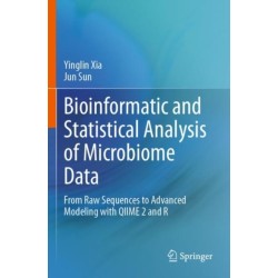 Bioinformatic and Statistical Analysis of Microbiome Data: From Raw Sequences to Advanced Modeling with QIIME 2 and R
