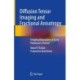 Diffusion Tensor Imaging and Fractional Anisotropy: Imaging Biomarkers in Early Parkinson’s Disease