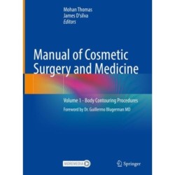 Manual of Cosmetic Surgery and Medicine: Volume 1 - Body Contouring Procedures