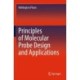 Principles of Molecular Probe Design and Applications
