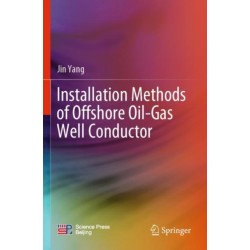 Installation Methods of Offshore Oil-Gas Well Conductor