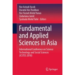 Fundamental and Applied Sciences in Asia: International Conference on Science Technology and Social Sciences (ICSTSS 2018)