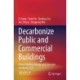 Decarbonize Public and Commercial Buildings: China Building Energy and Emission Yearbook 2022