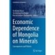 Economic Dependence of Mongolia on Minerals: Consequences and Policies