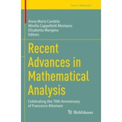 Recent Advances in Mathematical Analysis: Celebrating the 70th Anniversary of Francesco Altomare