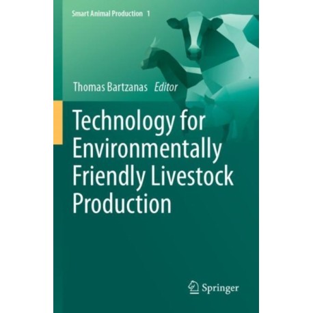 Technology for Environmentally Friendly Livestock Production
