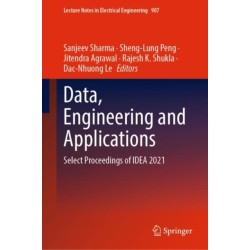 Data, Engineering and Applications: Select Proceedings of IDEA 2021